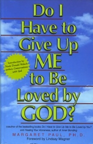 Do I Have To Give Up Me To Be Loved By God?