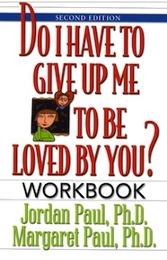 Do I Have To Give Up Me To Be Loved By You?...The Workbook